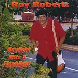 Roy Roberts - Daylight With A Flashlight