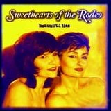 Sweethearts Of The Rodeo - Beautiful Lies   @320