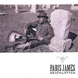 Paris James - Death Letter   @320