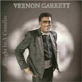 Vernon Garrett - Caught In A Crossfire     @320