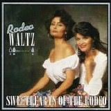 Sweethearts Of The Rodeo - Rodeo Waltz