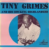 Tiny Grimes - And His Rocking Highlanders [LP rip]   @320