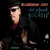 Studebaker John - Old School Rockin'   @320