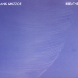 Hank Shizzoe - Breather