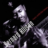 Bernard Allison - Born With The Blues