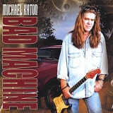 Michael Katon - Bad Machine