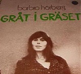 Barbro HÃ¶rberg - GrÃ¥t i grÃ¤set