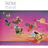 Talk Talk - It's My Life