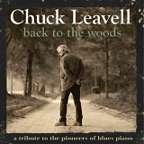 Chuck Leavell - Back To The Woods: A Tribute To The Pioneers Of Blues Piano