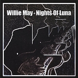 Willie May - Nights of Luna