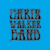 Chris Walker Band - Chris Walker Band