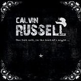 Calvin Russell - The Last Call, In The Heat Of A Night