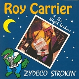 Roy Carrier - Zydeco Strokin