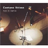 Caetano Veloso - Live in Bahia