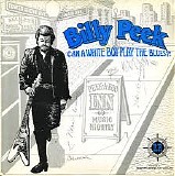 Billy Peek - Can A White Boy Play The Blues