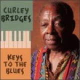 Curley Bridges - Keys to Blues