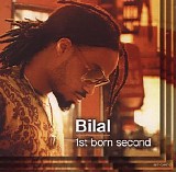 Bilal - 1st Born Second