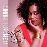 Ashanti Munir - Soul of a Woman