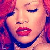 Rihanna - Loud