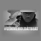 Trey Songz - Lemmeholdthatbeat