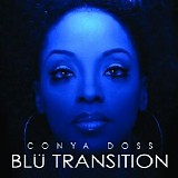 Conya Doss - Blu Transition