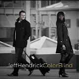 Jeff Hendrick - Color Blind