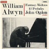 John Ogdon - Fantasy Waltzes & Twelve Preludes