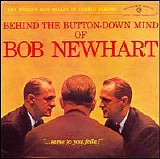 Bob Newhart - Behind The Button-Down Mind Of Bob Newhart