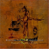 Subterranean Masquerade - Suspended Animation Dreams