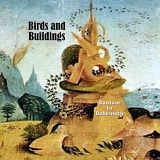 Birds And Buildings - Bantam To Behemoth