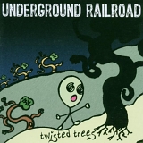 Underground Railroad (France) - Twisted Trees