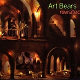 Art Bears - Revisited