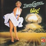 Birth Control - BÃ¤ng