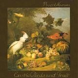 Procol Harum - Exotic Birds And Fruit