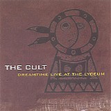 The Cult - Dreamtime Live At The Lyceum