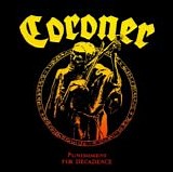 Coroner - Punishment For Decadence