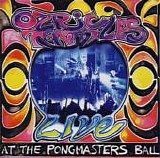 Ozric Tentacles - Live At The Pongmasters Ball