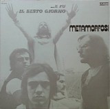 Metamorfosi - ...E Fu Il Sesto Giorno