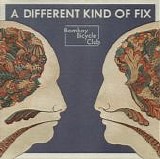 Bombay Bicycle Club - A Different Kind Of Fix