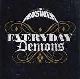 The Answer - Everyday Demons