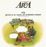 Area - 1978 Gli Dei Se Ne Vanno, Gli Arrabbiati Restano!