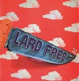 Lard Free - Lard Free