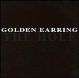 Golden Earring - The Hole