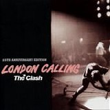 The Clash - London Calling: 25th Anniversary Legacy Edition