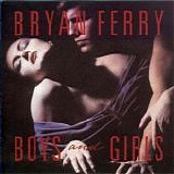 Bryan Ferry - Boys And Girls