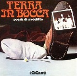 Giganti, I - Terra In Bocca (Poesia Di Un Delitto)