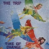 The Trip - Time Of Change