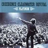 Creedence Clearwater Revival - Platinum - The Ultimate Collection