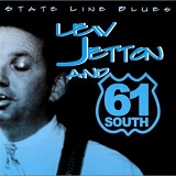 Lew Jetton & 61 South - State Line Blues