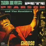 Big Pete Pearson - Choose